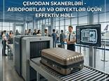 X-Ray Təhlükəsizlik Sistemləri - photo 1